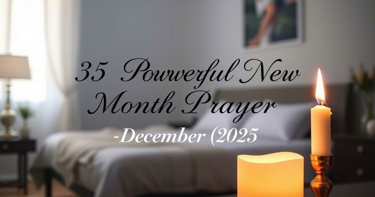 35 Powerful New Month Prayer For December [2025]