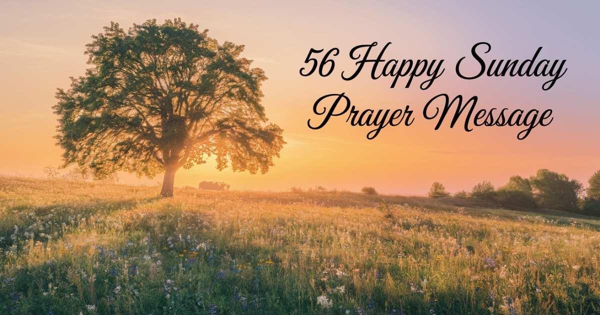 56 Happy Sunday Prayer Message