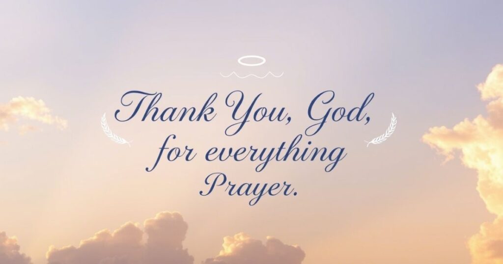 Thank You, God, for Everything Prayer