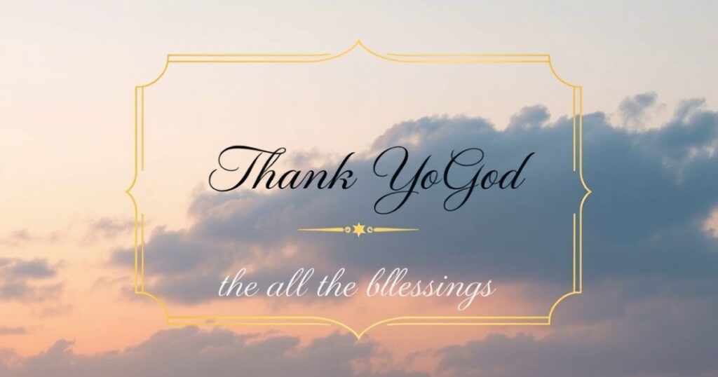 Thank You Message to God for All the Blessings