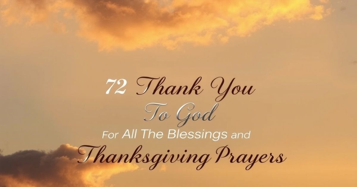 72 Thank You Message To God For All The Blessings And Thanksgiving Prayers