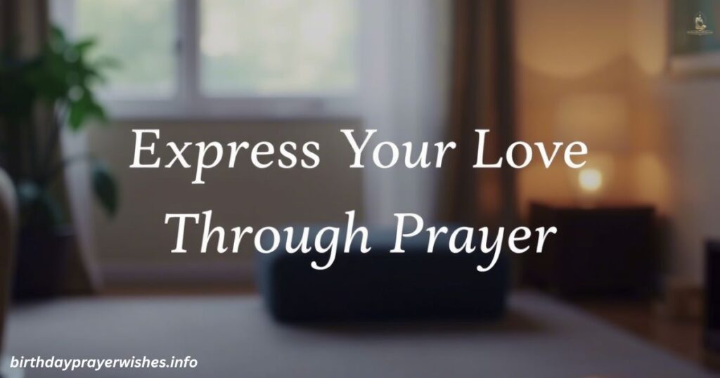 Express Your Love Through Prayer
