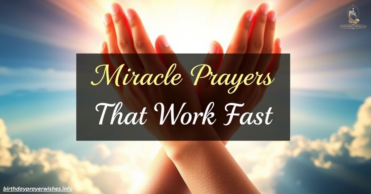Miracle Prayers That Work Fast
