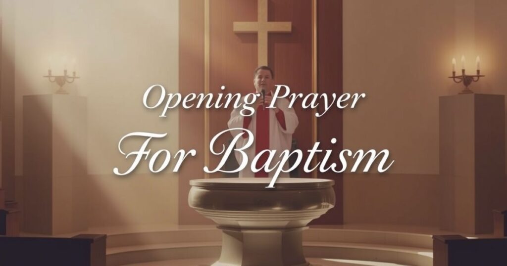 Opening Prayer For Baptism