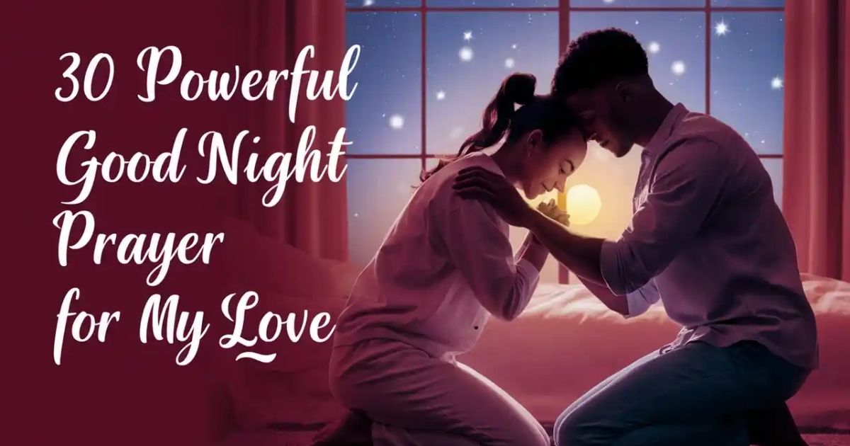Powerful Good Night Prayer For My Love