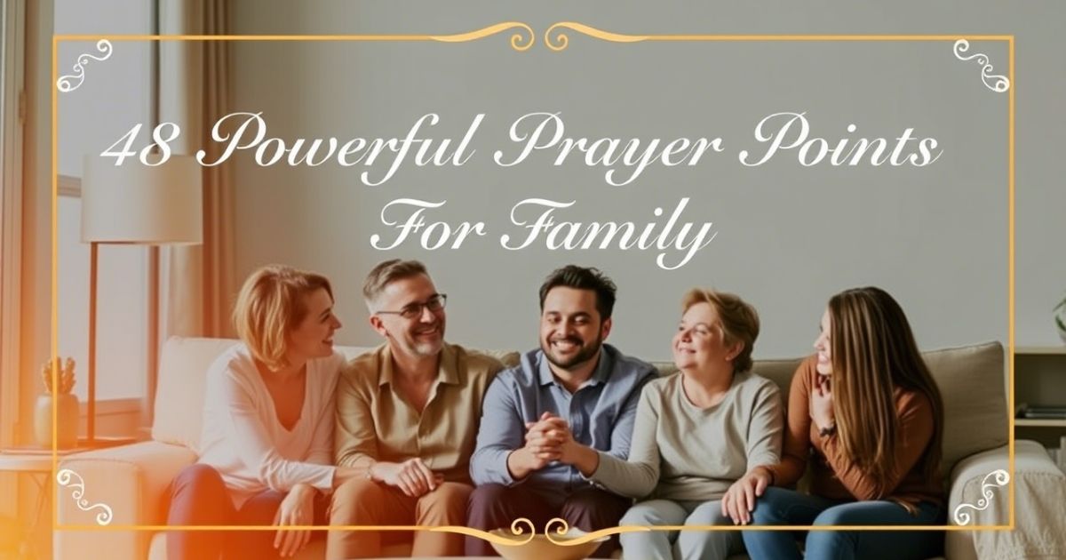  Powerful Prayers Points For Family