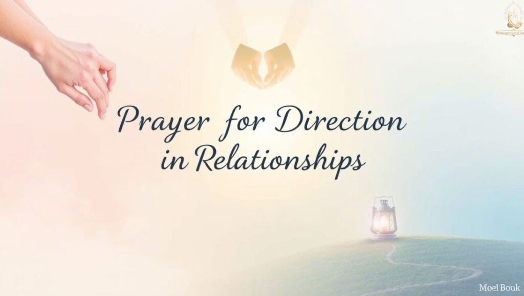Prayer for Direction in Relationships