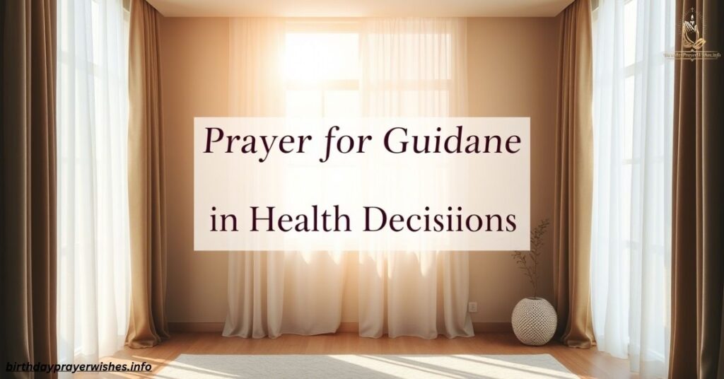 Prayer for Guidance in Health Decisions