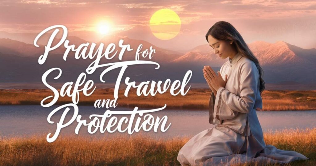 Prayer for Safe Travel and Protection