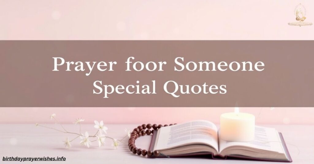 Prayer for Someone Special Quotes
