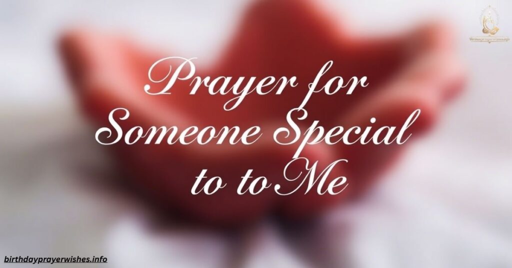 Prayer for Someone Special to Me