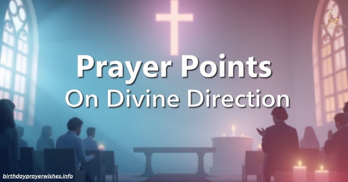 Prayer Points On Divine Direction