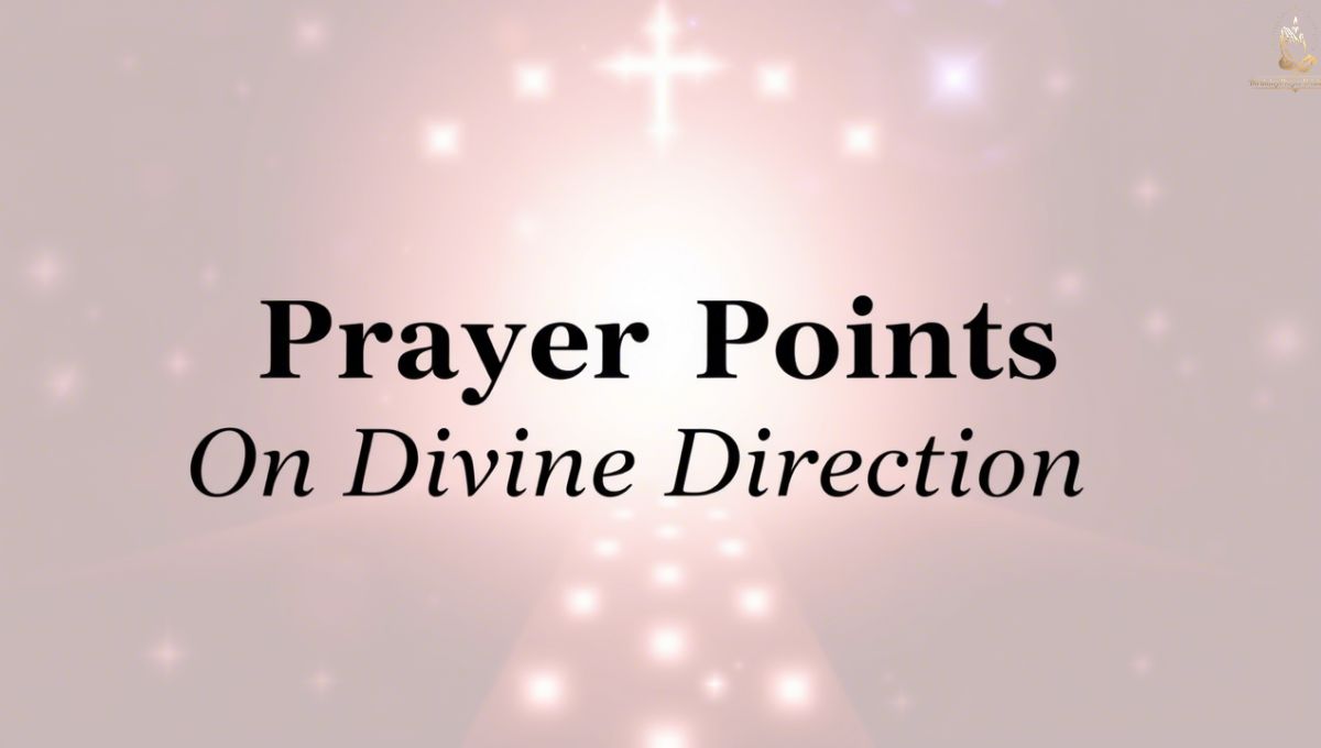 Prayer Points On Divine Direction