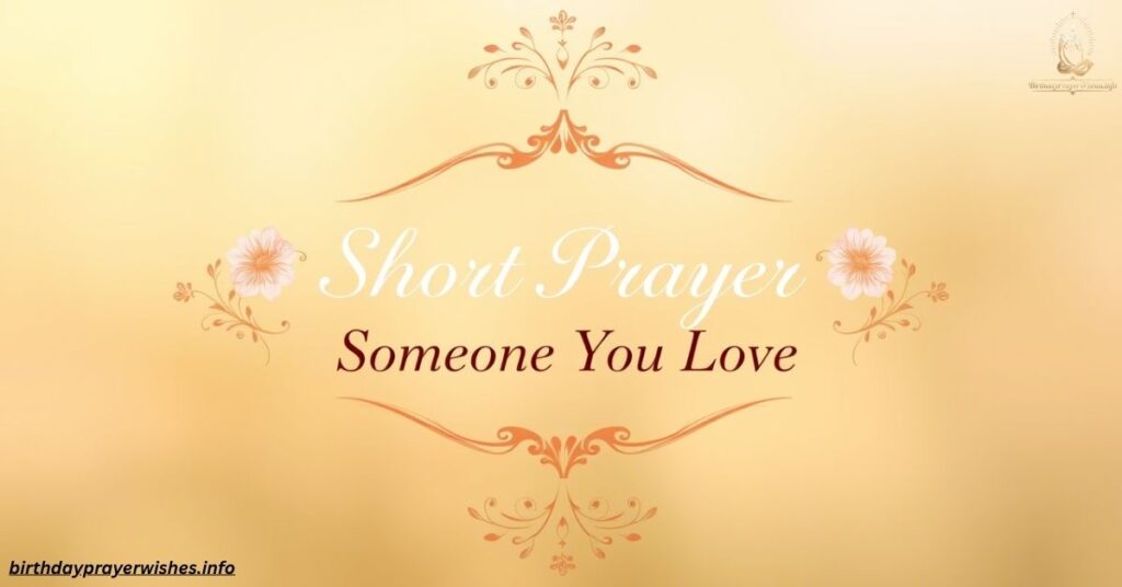 Short Prayer for Someone You Love